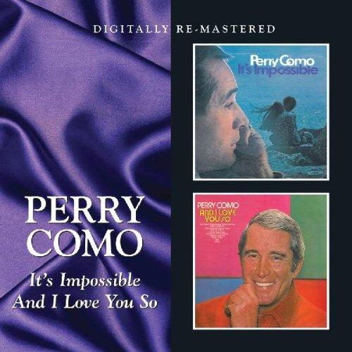 Perry Como - It’s Impossible/And I Love You So (Music CD)