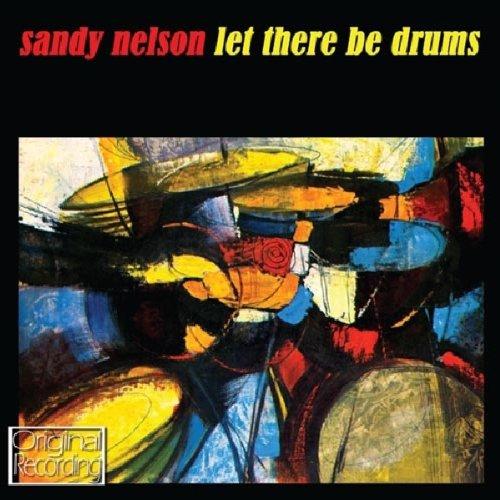 Sandy Nelson - Let There Be Drums (Music CD)