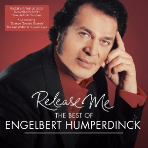 Engelbert Humperdinck - Release Me (The Best of Engelbert Humperdinck) (Music CD)