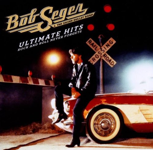 Bob Seger - Ultimate Hits (Rock and Roll Never Forgets) (Music CD)