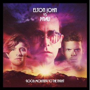 Elton John vs Pnau - Good Morning To the Night (Music CD)