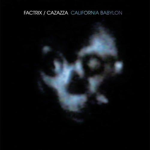 Factrix - California Babylon (Live Recording/+DVD)