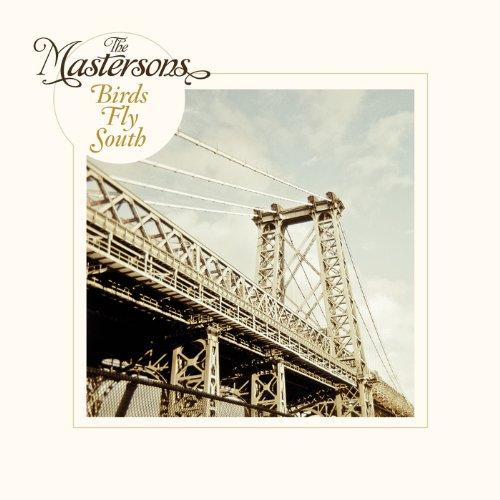 Mastersons (The) - Birds Fly South (Music CD)