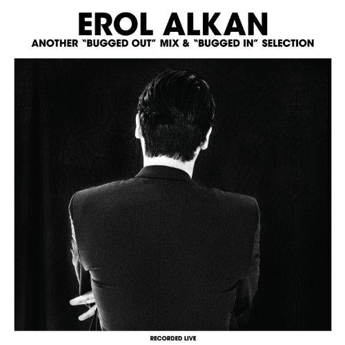 Erol Alkan - Erol Alkan (Another "Bugged Out" Mix & "Bugged In" Selection) (Music CD)