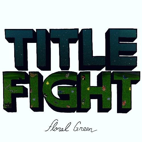 Title Fight - Floral Green (Music CD)