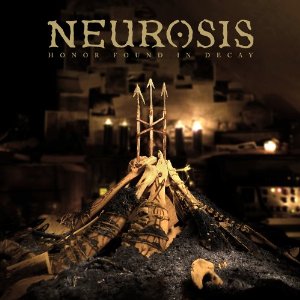 Neurosis - Honor Found In Decay (Music CD)
