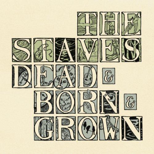 The Staves - Dead & Born & Grown (Music CD)