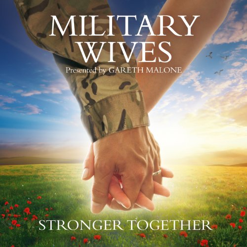 Military Wives - Stronger Together (Music CD)