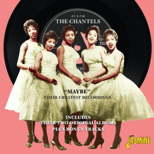 Chantels (The) - Maybe Their Greatest Recordings (Music CD)