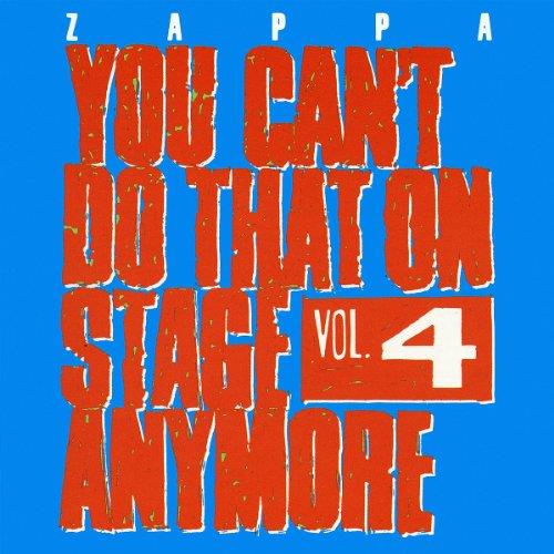 Frank Zappa - You Can't Do That on Stage Anymore, Vol. 4 (Live Recording) (Music CD)