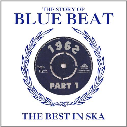 Various Artists - The Story of Blue Beat 1962, Vol. 1 (Music CD)