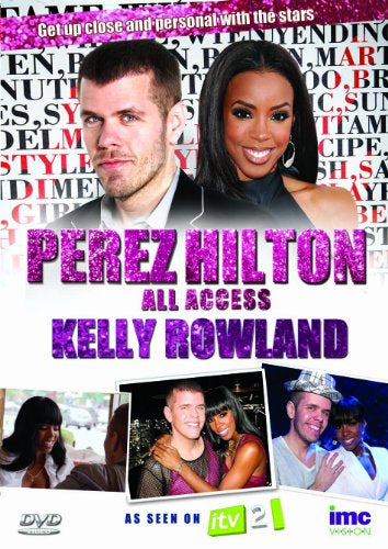 Perez Hilton - All Access - Kelly Rowland - As Seen on ITV2