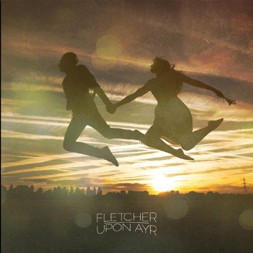 Fletcher - Upon Ayr (Music CD)