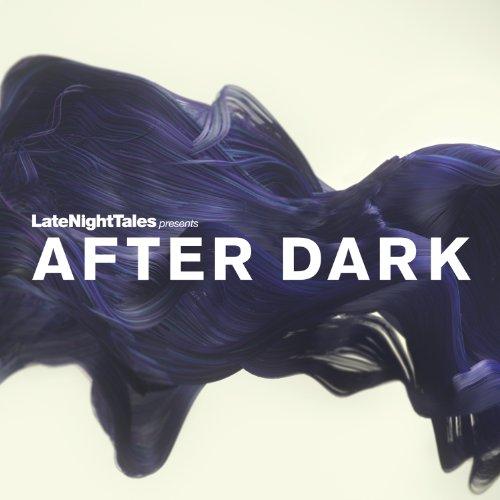 Various Artists - Late Night Tales Presents After Dark (Music CD)