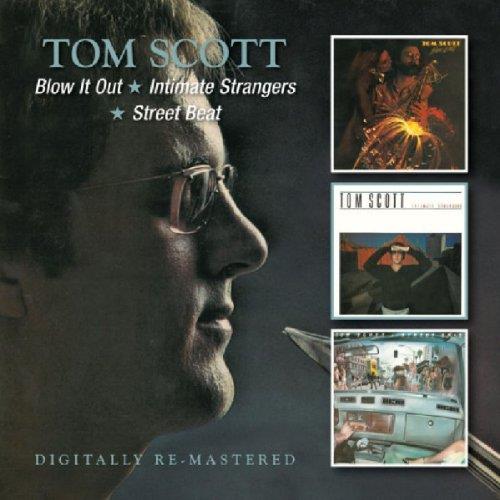 Tom Scott - Blow It Out/Intimate Strangers/Street Beat (Music CD)