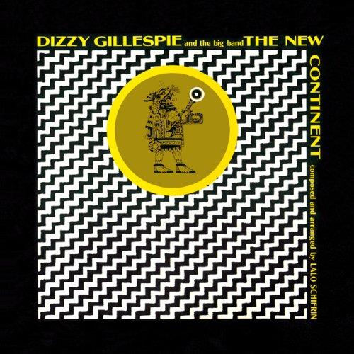 Dizzy Gillespie - New Continent (Music CD)