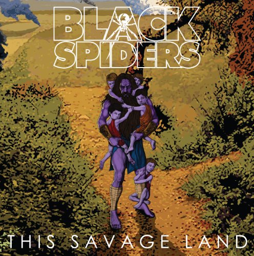 Black Spiders - This Savage Land (Music CD)