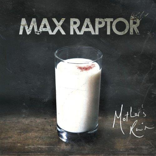 Max Raptor - Mother’s Ruin (Music CD) – Hit
