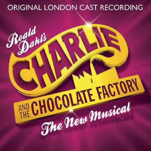 The Original London Cast Recording - Charlie and the Chocolate Factory (Music CD)