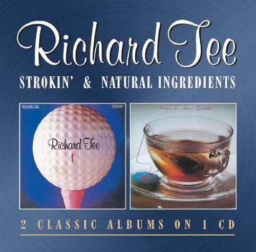 Richard Tee - Strokin' / Natural Ingredients (Music CD)