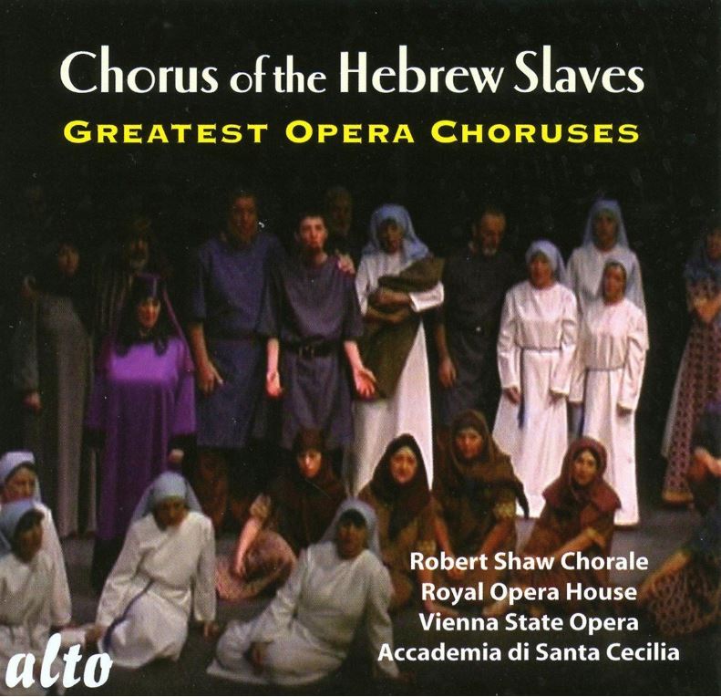 Robert Shaw Chorale/Vienna State Opera -  Chorus Of The Hebrew Slaves (Music CD)