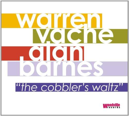 Warren Vache & Alan Barnes Sextet (The) - The Cobbler's Waltz (Music CD)