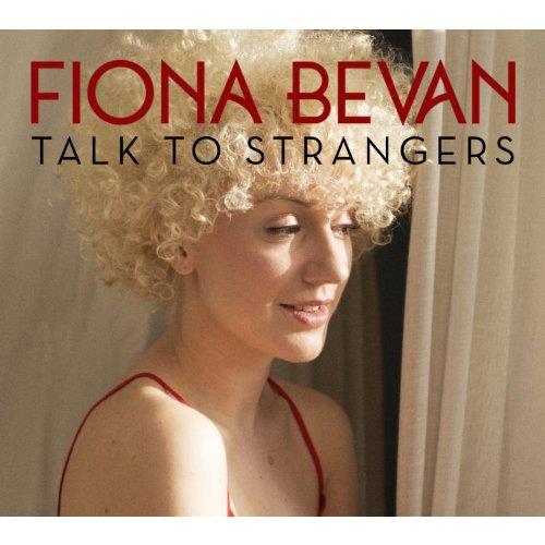 Fiona Bevan - Talk to Strangers (Music CD)