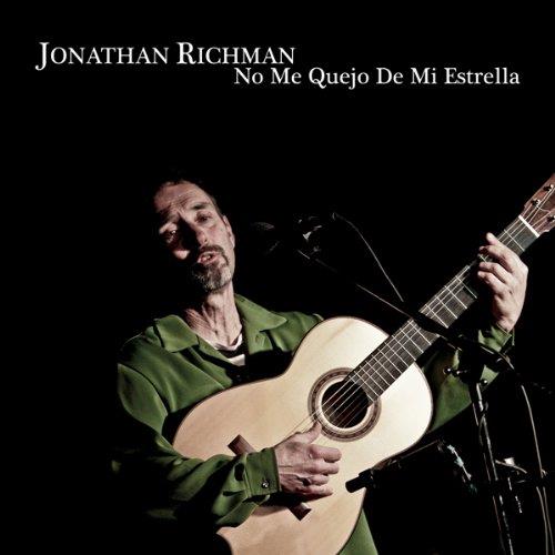 Jonathan Richman - No Me Quejo de Mi Estrella (Music CD)