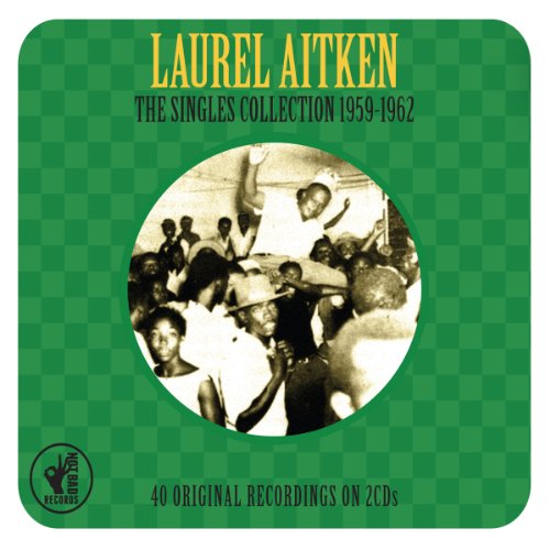 Laurel Aitken - The Singles Collection 1960-1962 (Ska / Blue Beat) (Music CD)