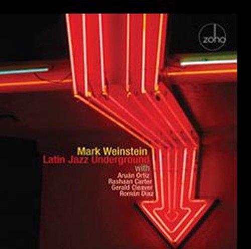 Mark Weinstein - Latin Jazz Underground (Music CD)