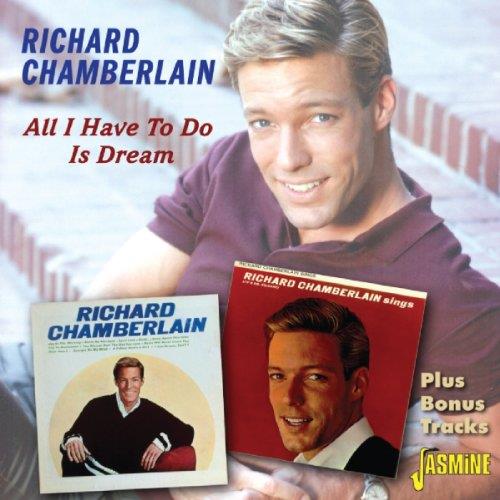 Richard Chamberlain - All I Have to Do Is Dream (Music CD)