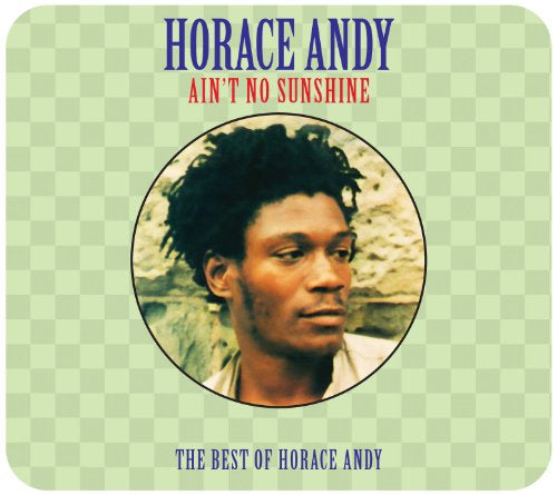 Horace Andy - Ain't No Sunshine: The Best Of (Music CD)