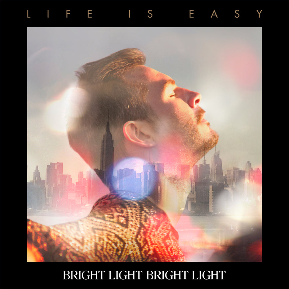 Bright Light Bright Light - Life Is Easy (Music CD)