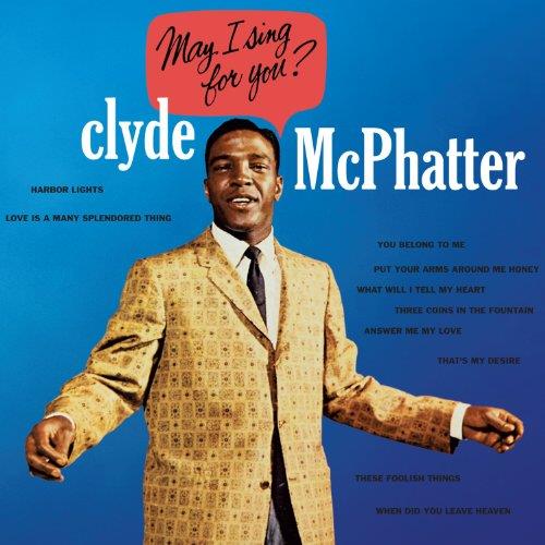 Clyde McPhatter - May I Sing for You (Music CD)