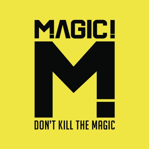 Magic - Don't Kill the Magic (Music CD)