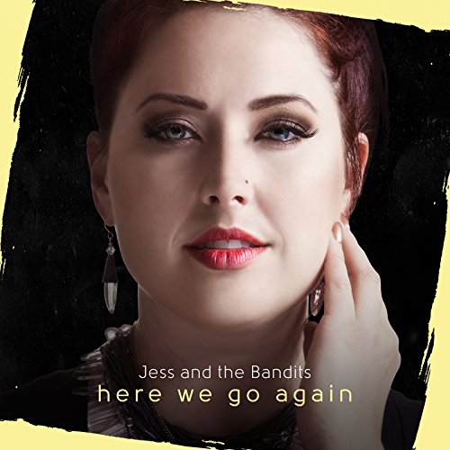 Jess & The Bandits - Here We Go Again (Music CD)