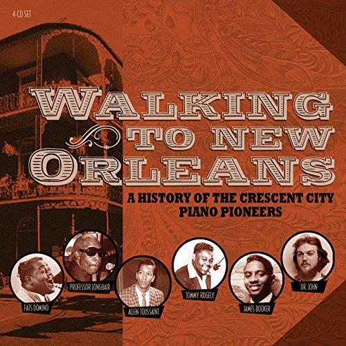 Various Artists - Walking to New Orleans (A History of the Crescent City Piano Pioneers) (Music CD)