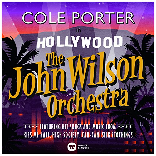 The John Wilson Orchestra - Cole Porter in Hollywood (Music CD)