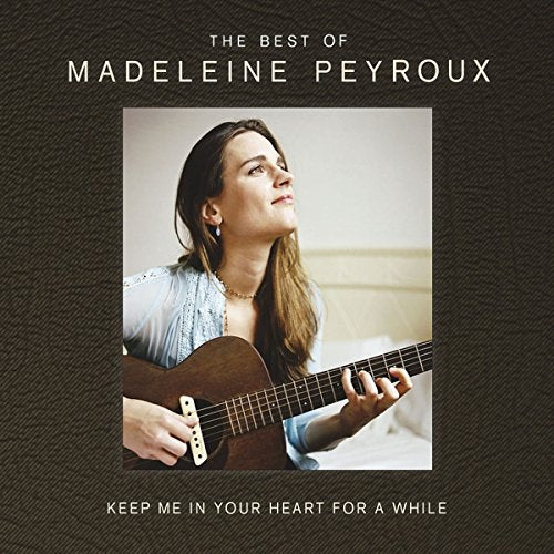 Madeleine Peyroux - Keep Me In Your Heart For A While: The Best Of Madeleine Peyroux (Music CD)