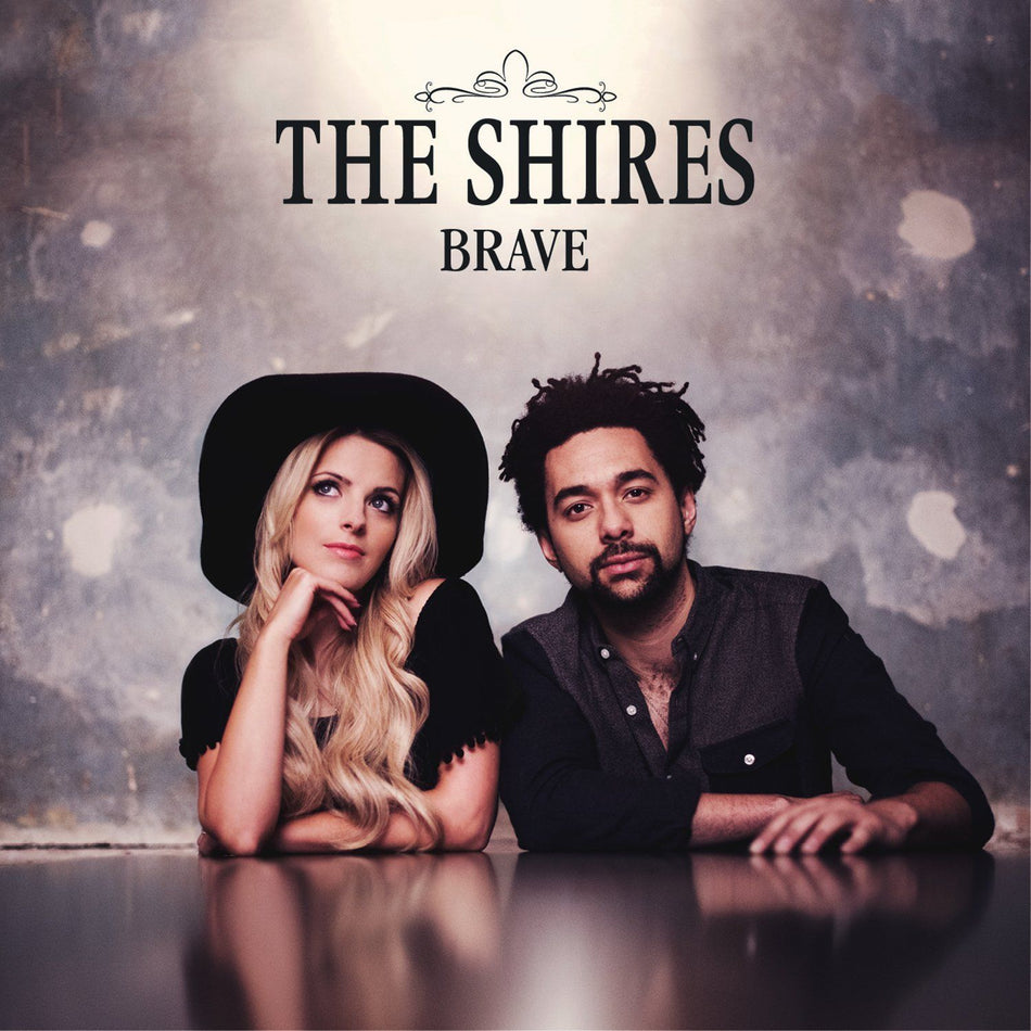 The Shires - Brave (Music CD)