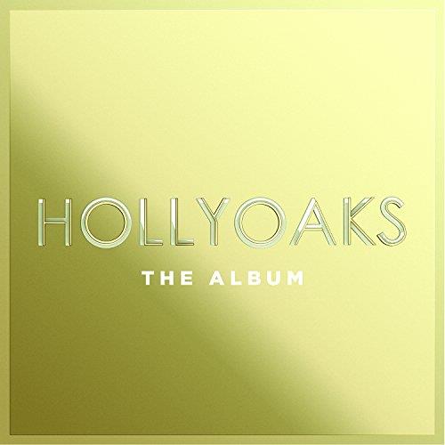 Various Artists - Hollyoaks (The Album) (Music CD)