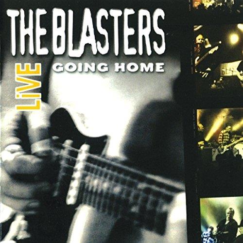 Blasters (The) - Going Home Live (Live Recording) (Music CD)