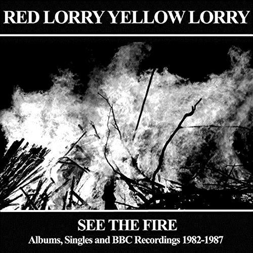 Red Lorry Yellow Lorry - See the Fire Albums, Singles and BBC Recordings 1982-1987 (Music CD)