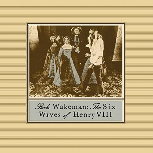 Rick Wakeman - Six Wives of Henry VIII (Music CD)