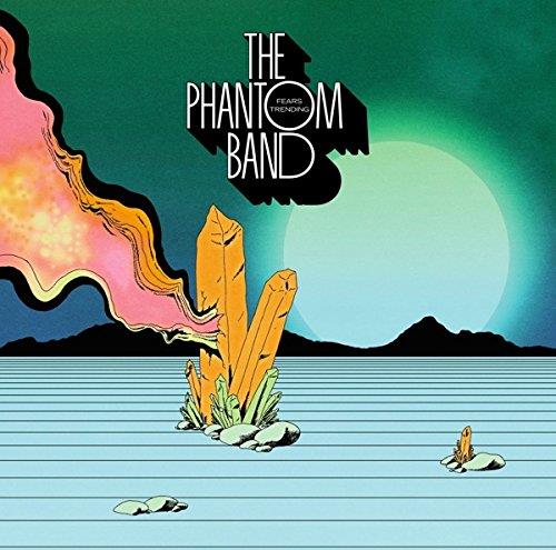 The Phantom Band - Fears Trending (Music CD)