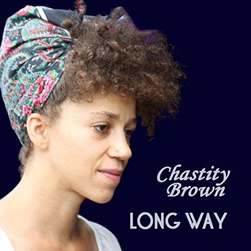Chastity Brown - Long Way (Music CD)