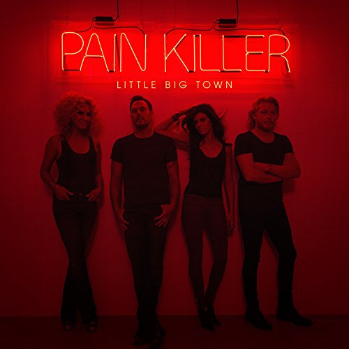Little Big Town - Pain Killer (Music CD)