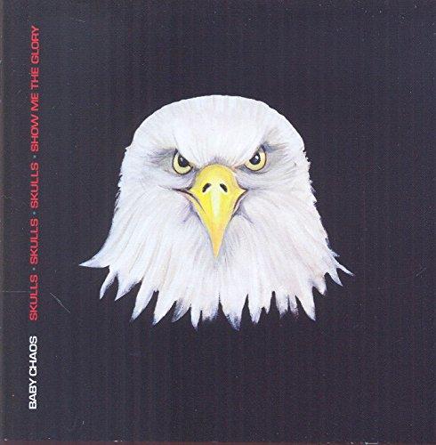 Baby Chaos - Skulls, Skulls, Skulls, Show Me the Glory (Music CD)