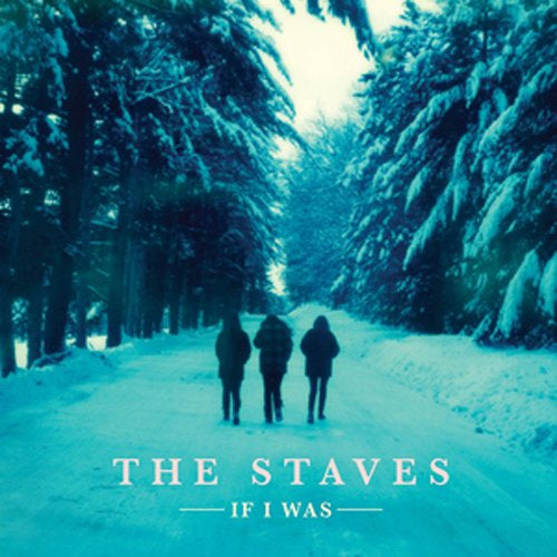The Staves - If I Was (Music CD)