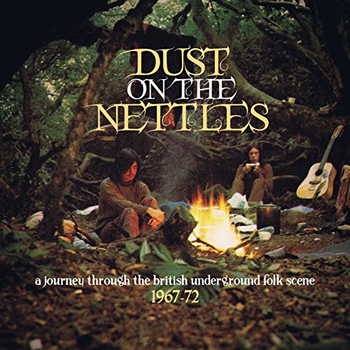 Various Artists - Dust in the Nettles (1967-1972) (Music CD)